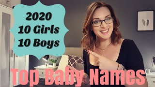 TOP 10 CURRENT BABY NAMES OF 2020 ! TOP 10 GIRLS & TOP 10 BOYS !