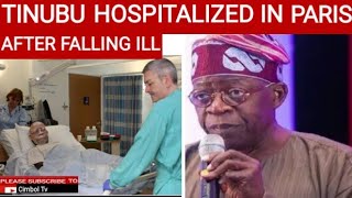 TINUBU Hospitalised In Paris After He Fell Sick