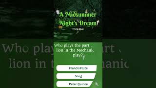 A Midsummer Night's Dream Quiz William Shakespeare