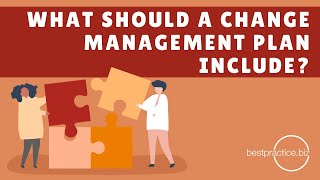 What Should A Change Management Plan Include?