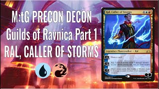 M:tG Precon Decon - Guilds of Ravnica Part 1: Ral, Caller of Storms