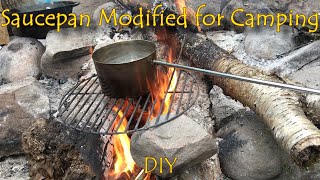 Saucepan Modified for Camping - DIY