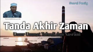 Tanda Akhir Zaman, Umur Ummat Yahudi dan Nasrani ( Ustadz Zulkifli Muhammad Ali) #akhirzaman