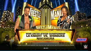 La Knight Vs Shinsuke Nakamura - Us Tittle Match At WrestleMania | WWE 2k24