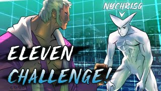 Go Big or Go Home! | ELEVEN CHALLENGE SFV