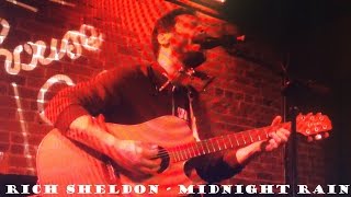 Midnight Rain by Rich Sheldon @ the Lighthouse Cafe