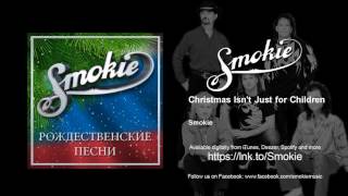 Smokie - Christmas Isn't Just for Children