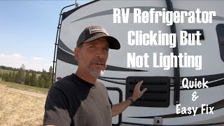 RV Refrigerator Not Lighting Right Away? (Clicking Noise) - Quick & Easy Fix