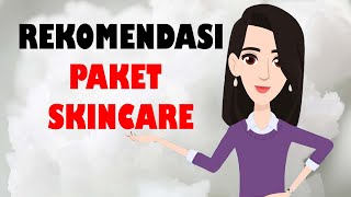 REKOMENDASI PAKET SKINCARE