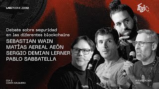 Debate sobre seguridad en las diferentes blockchains - Wain, Aeón, Lerner y Sabbatella