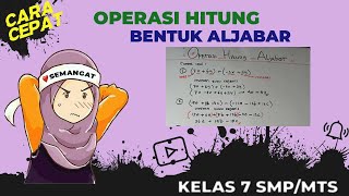 OPERASI HITUNG BENTUK ALJABAR KELAS 7 SMP/MTS |  Cara Mudah Menguasai Pelajaran Aljabar