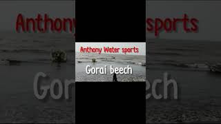 Anthony water sports gorai