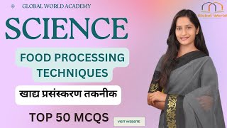 LIVE SCIENCE SESSION-खाद्य प्रसंस्करण तकनीकें COMMON  PRACTICE SESSION  - HTET/CTET/MPTET 2024