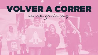 VOLVER A CORRER | VANESSA GRACIA CRUZ