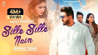 Sille Sille Nain   Balraj &  Naseebo Laal  G Guri   Broz Music World  Latest Punjabi Songs 2023.R.H.