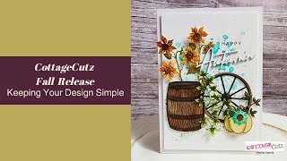 Keeping Your Designs Simple| CottageCutz Fall Release