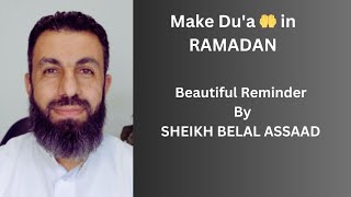 Subhanallah✨️Beautiful Reminder || About Month of Ramadhan and Du'a 🤲|| Belal Assaad #islamicvideo