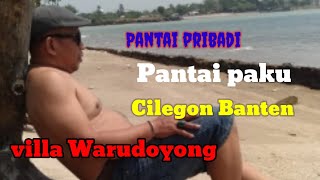 Pantai paku (private area) villa Waru doyong Anyer