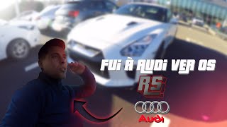 FUI À AUDI VER OS RS!!!