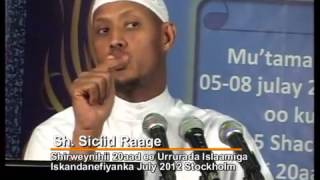 Muxaadaro Cusub - La dhaqanka dadka aanan muslimka aheyn ~ Sheikh Said Elmi Rageah