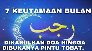 7 Keutamaan Bulan Rajab, Dikabulkan Doa hingga Dibukanya Pintu Tobat.