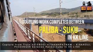 Doubling work completed between (PALIBA - SUKU) in KOTTAVALASA - KIRANDUL LINE