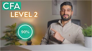 How to Pass CFA Level 2 (with a 90th Percentile Score)