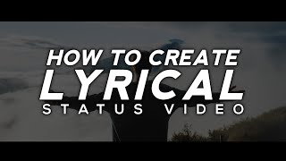 How To Create Lyrical WhatsApp Video Status In Kinemaster!👌🏻🔥| By MS TIPS AND TRICKS!