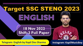 #SSCSTENO23 18 Nov 2022 Shift 3 SSC Stenographer Full Paper English by Kapil Dev Sharma