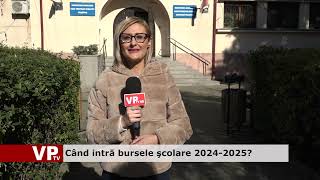 Când intră bursele şcolare 2024-2025?