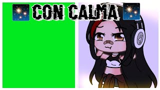 🌌•Con calma•🌌||Meme||🌹||Alissa Neko💝||Duo||🌠 #duoconlaneko