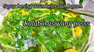 resep sayur daun kelor dan bayam, penuh nutrisi, dijamin enak.