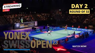 🔴 LIVE SWISS OPEN 2023 DAY 2 ROUND OF 32 | Livescore Badminton