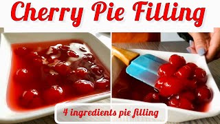 4 Ingredients Cherry Pie Filling Recipe | Holiday Special Pie Filling with 4 Ingredients