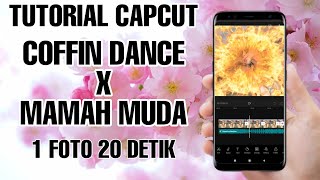 Tutorial Edit Video CapCut Pakai Lagu Mamah Muda x Coffin Dance | Tutorial CapCut Sesuai Beat Musik