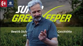 Wir suchen den SUPER GREENKEEPER 2021