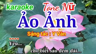 Ảo Ảnh " karaoke " Tone Nữ " Nhạc Sống " Karaoke Huyền JP.