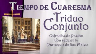 Primer Dia "Triduo Conjunto Cuaresma 2023"