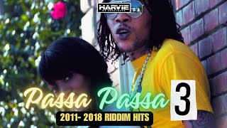 PASSA PASSA 3 [RIDDIM KILLSHOT 2011 - 2018] -  DJ HARVIE MR GREATNESS