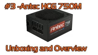 Antec High Current Gamer 750M PSU Unboxing