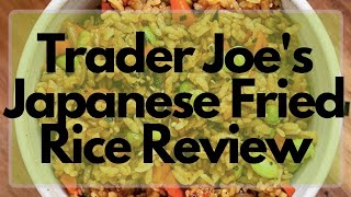 ANDY EATS: IT IS BETTER THAN BENIHANA'S?!? | Trying Out Trader Joe's Japanese Rice Food Review