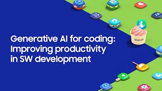 [SDC23] Generative AI for coding: Improving productivity in SW development