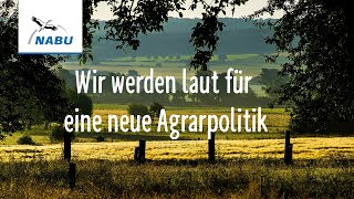 Wir werden laut für eine neue Agrarpolitik