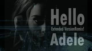 Adelle Hello Extended Dance Remix Version!