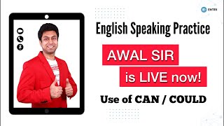 Awal LIVE Session | Use of CAN / COULD | English Speaking Practice