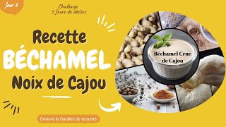 Béchamel à la noix de Cajou crue facile et rapide