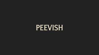 How To Pronounce Peevish