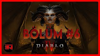 SEYTAN TASLIYORUM HARIKA OYUN! - DIABLO 4 TÜRKÇE - BÖLÜM 6