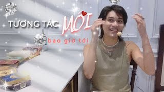 "TƯƠNG TÁC MỚI" bao giờ tới 💛🥹 Kitoàn Tarot Channel