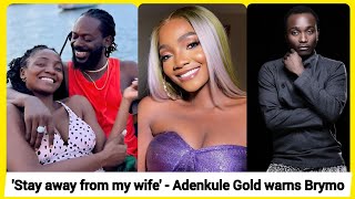 Simi: Stay away from my wife - Adenkule Gold warns Brymo for attempting to sleep with her - Watch